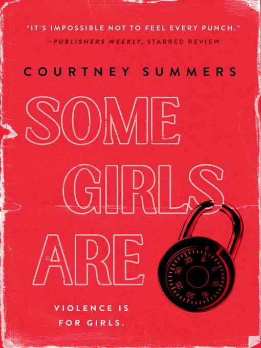 Title details for Some Girls Are by Courtney Summers - Wait list